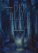 Cover-Bild zum Titel 'Der Blaue Wald' von 'Luke Fischer'