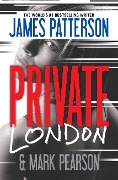 Private London - James Patterson, Mark Pearson