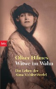 Witwe im Wahn - Oliver Hilmes