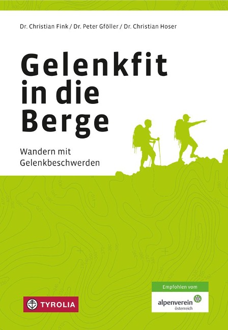 Gelenkfit in die Berge - Christian Fink, Christian Hoser, Peter Gföller
