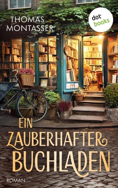 Ein zauberhafter Buchladen - oder: Ein ganz besonderes Jahr - Thomas Montasser