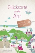 Cover-Bild zum Titel 'Glücksorte an der Ahr' von 'Günter Schenk'