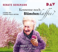 Cover-Bild zum Titel 'Kennense noch Blümchenkaffee? Die Online-Omi erklärt die Welt' von 'Renate Bergmann'