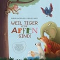 Cover-Bild zum Titel 'Weil Tiger keine Affen sind!' von 'Stefan Waidelich'