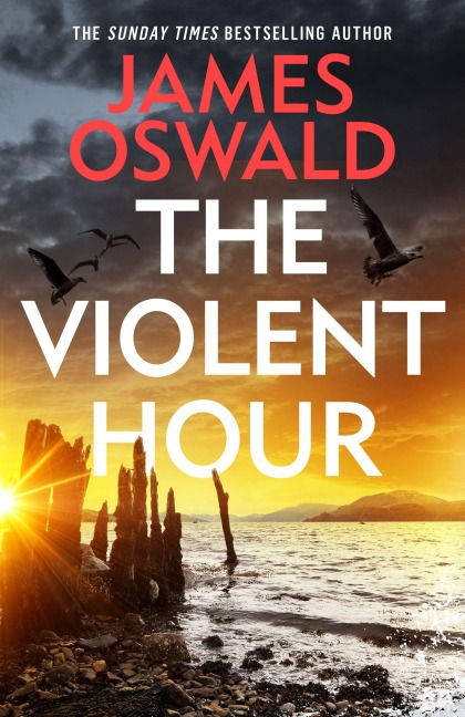 The Violent Hour - James Oswald