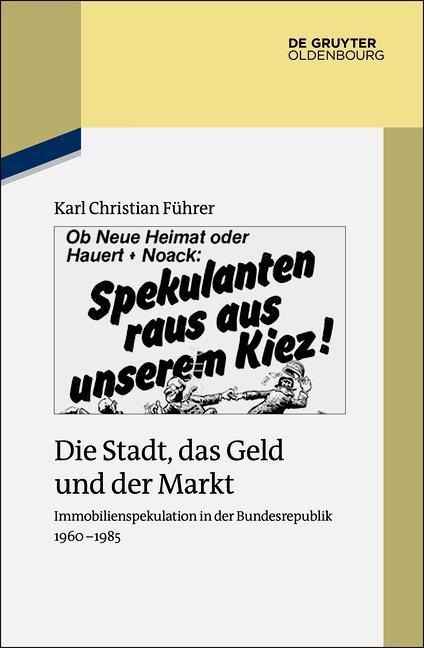 Die Stadt, das Geld und der Markt - Karl Christian Führer