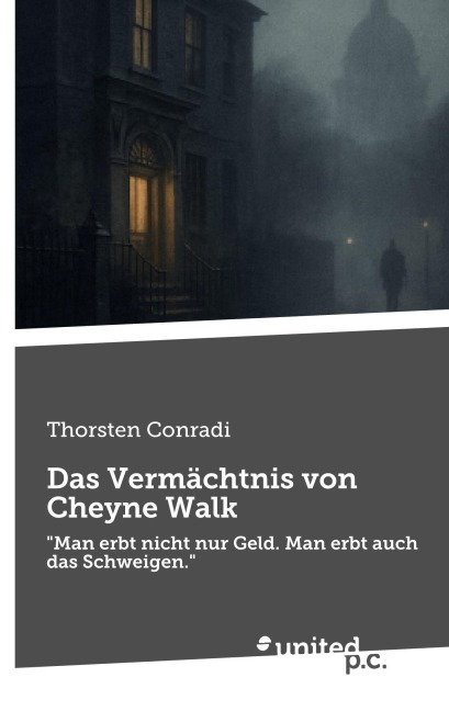 Das Vermächtnis von Cheyne Walk - Thorsten Conradi