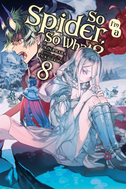 So I'm a Spider, So What?, Vol. 8 (Light Novel) - Okina Baba