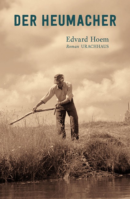 Der Heumacher - Edvard Hoem