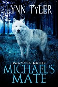 Cover-Bild zum Titel 'Michael's Mate (Pack Mates)' von 'Lynn Tyler'
