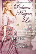 The Heiress Bride (The Gold Coast Brides, #3) - Rebecca Hagan Lee