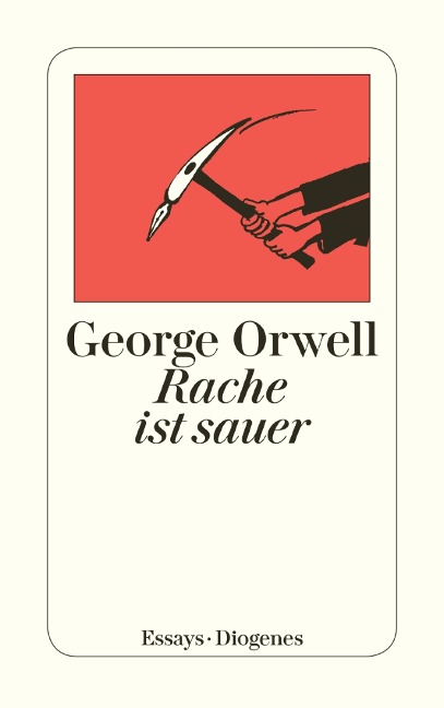 Rache ist sauer - George Orwell
