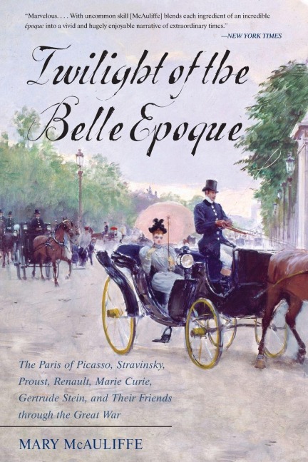 Twilight of the Belle Epoque - Mary Mcauliffe