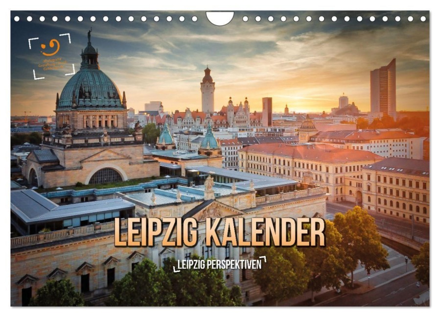 Leipzig Kalender Perspektiven (Wandkalender 2027 DIN A4 quer), CALVENDO Monatskalender - Gutdesign