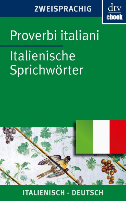 Proverbi italiani Italienische Sprichwörter - 