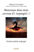 Cover-Bild zum Titel 'Bienvenue dans mon cerveau d'" Aspergirl " !' von 'Manon Corvoisier'