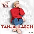 Cover-Bild zum Titel '100% Liebe' von 'Tanja Lasch'