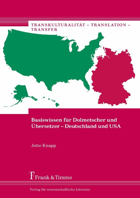 Basiswissen für Dolmetscher und Übersetzer - Deutschland und USA - Jette Knapp