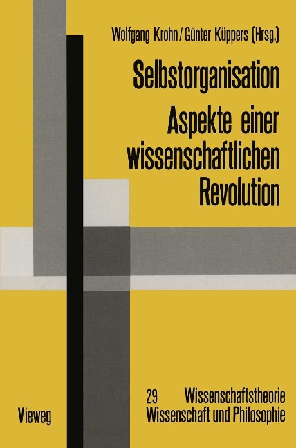 Selbstorganisation - Wolfgang Krohn