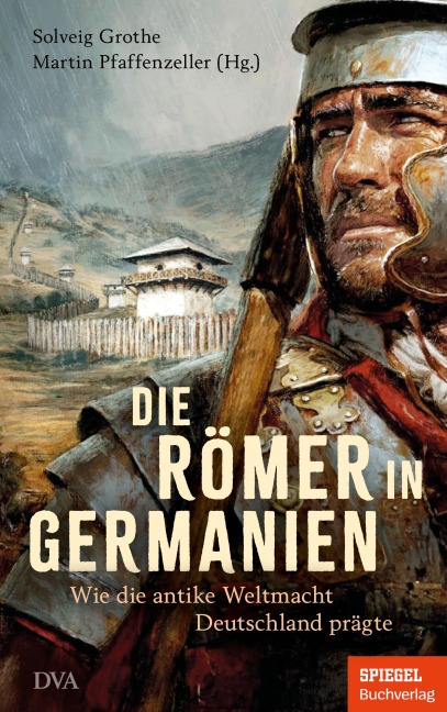Die Römer in Germanien - 