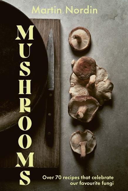 Mushrooms - Martin Nordin
