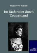 Cover-Bild zum Titel 'Im Ruderboot durch Deutschland' von 'Marie Von Bunsen'