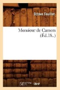 Cover-Bild zum Titel 'Monsieur de Camors (Éd.18..)' von 'Octave Feuillet'