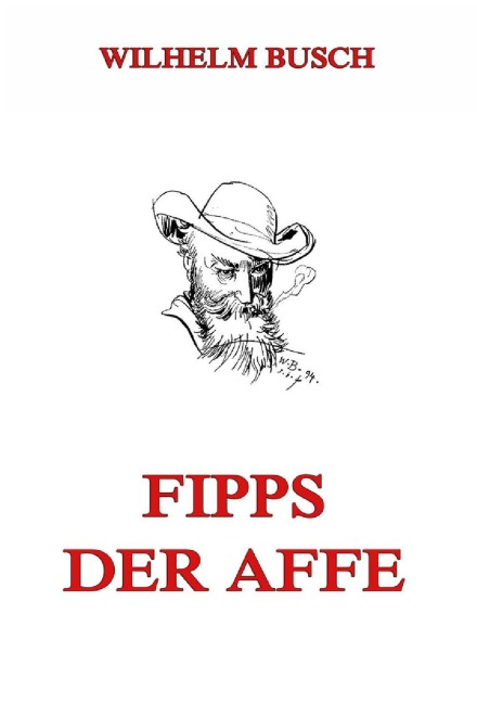 Fipps der Affe - Wilhelm Busch