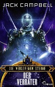 Die verlorenen Sterne: Der Verräter - Jack Campbell