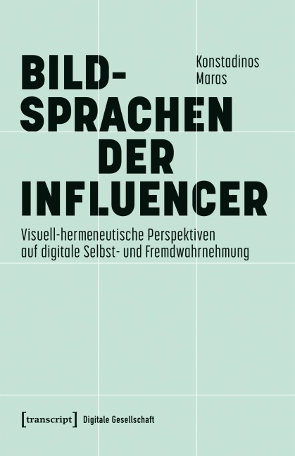 Bildsprachen der Influencer - Konstadinos Maras