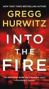 Cover-Bild zum Titel 'Into the Fire' von 'Gregg Hurwitz'