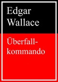 Cover-Bild zum Titel 'Überfallkommando' von 'Edgar Wallace'