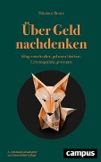 Über Geld nachdenken - Nikolaus Braun