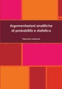 Cover-Bild zum Titel 'Argomentazioni analitiche di probabilità e statistica' von 'Giacomo Lorenzoni'