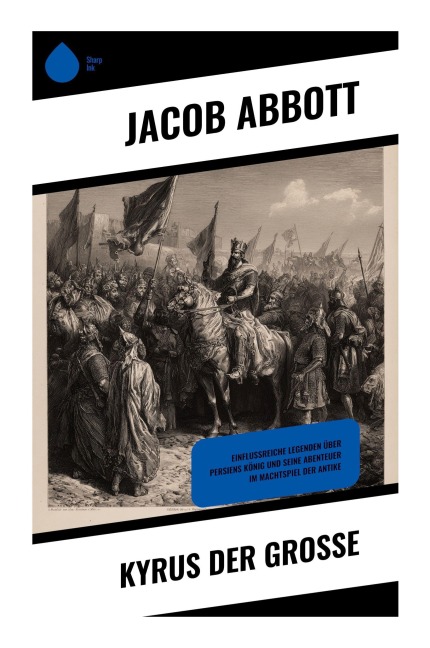 Kyrus der Große - Jacob Abbott