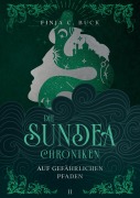 Cover-Bild zum Titel 'Die Sundea Chroniken' von 'Finja C. Buck'