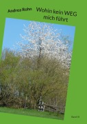 Cover-Bild zum Titel 'Wohin kein WEG mich führt' von 'Andrea Rohn'