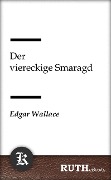 Cover-Bild zum Titel 'Der viereckige Smaragd' von 'Edgar Wallace'