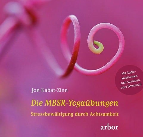 Die MBSR-Yogaübungen - Jon Kabat-Zinn