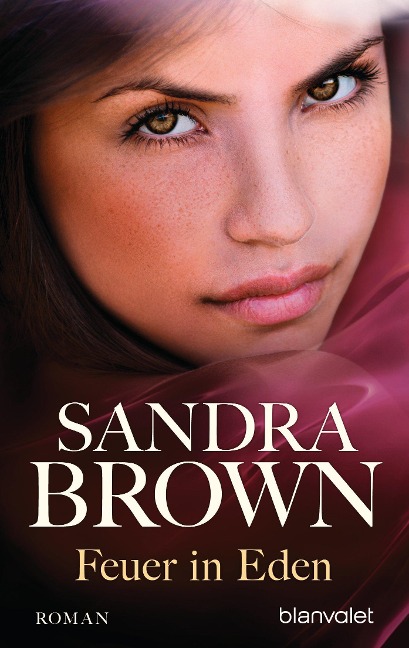 Feuer in Eden - Sandra Brown