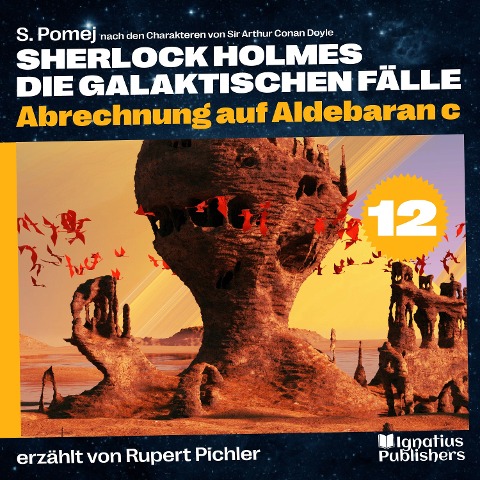 Abrechnung auf Aldebaran c (Sherlock Holmes - Die galaktischen Fälle, Folge 12) - Arthur Conan Doyle, S. Pomej