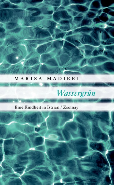 Wassergrün - Marisa Madieri
