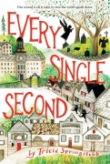 Cover-Bild zum Titel 'Every Single Second' von 'Tricia Springstubb'