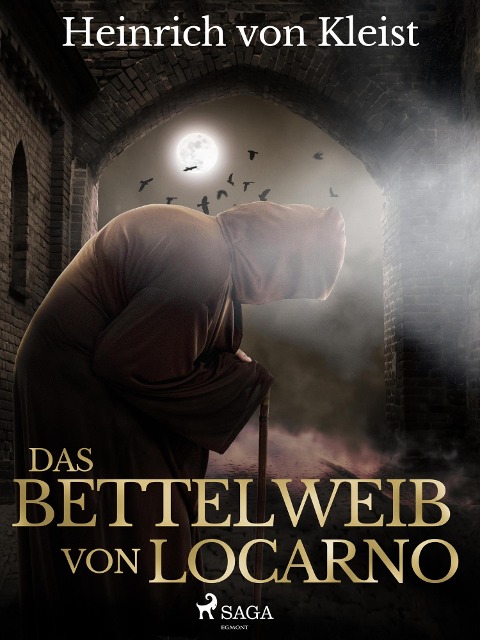 Das Bettelweib von Locarno - Heinrich Von Kleist