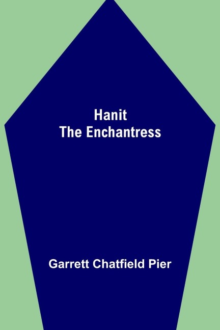 Hanit the Enchantress - Garrett Chatfield Pier
