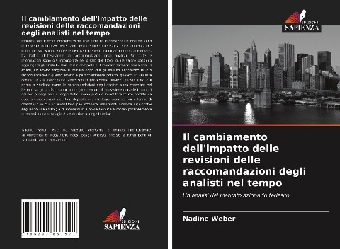 Il cambiamento dell'impatto delle revisioni delle raccomandazioni degli analisti nel tempo - Nadine Weber