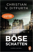 Cover-Bild zum Titel 'Böse Schatten' von 'Christian V. Ditfurth'