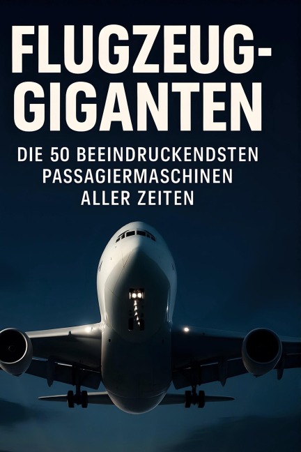Flugzeug-Giganten - Alice Schmidt