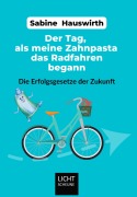 Cover-Bild zum Titel 'Der Tag, als meine Zahnpasta das Radfahren begann' von 'Sabine Hauswirth'