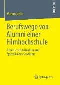 Berufswege von Alumni einer Filmhochschule - Marion Jenke